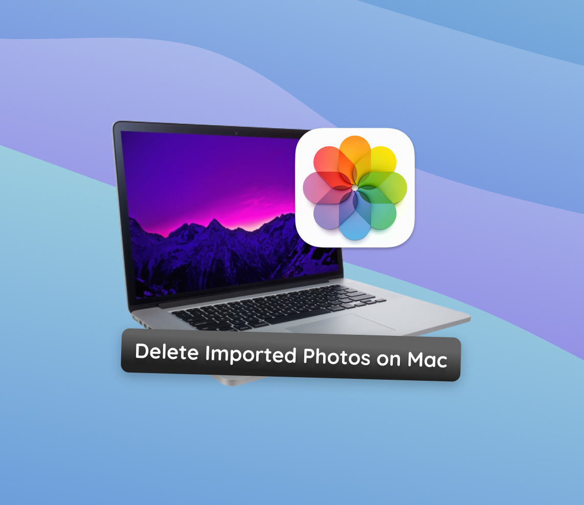 delete imported photos on mac